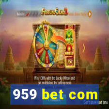 959 bet com